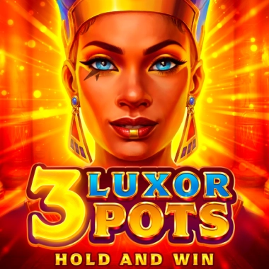 3 Luxor Pots Hold and Win